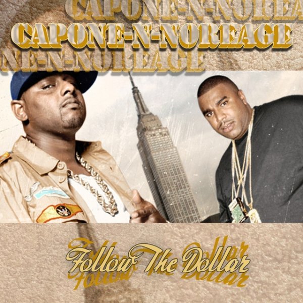 Album Capone-N-Noreaga - Follow The Dollar