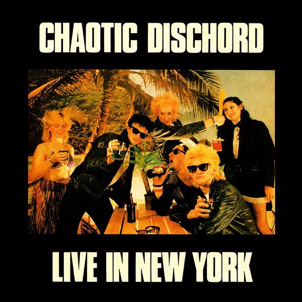 Album Live In New York - Chaotic Dischord