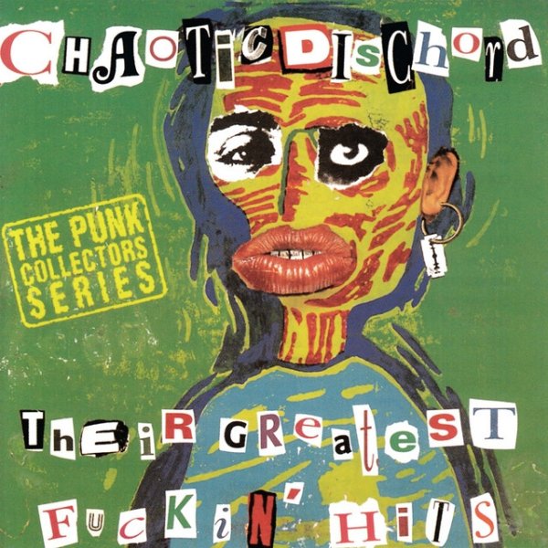 Album Chaotic Dischord - Their Greatest Fuckin