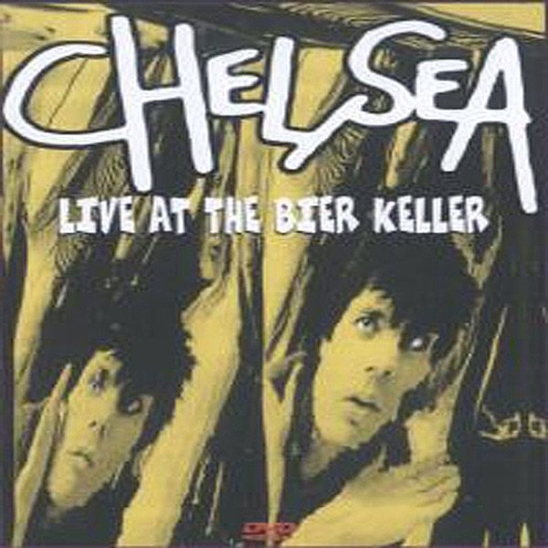 Album Chelsea - Live At the Bier Keller