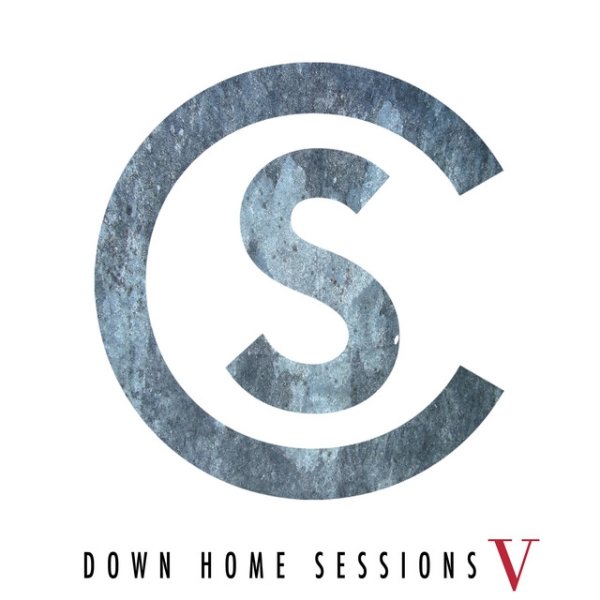Album Cole Swindell - Down Home Sessions V
