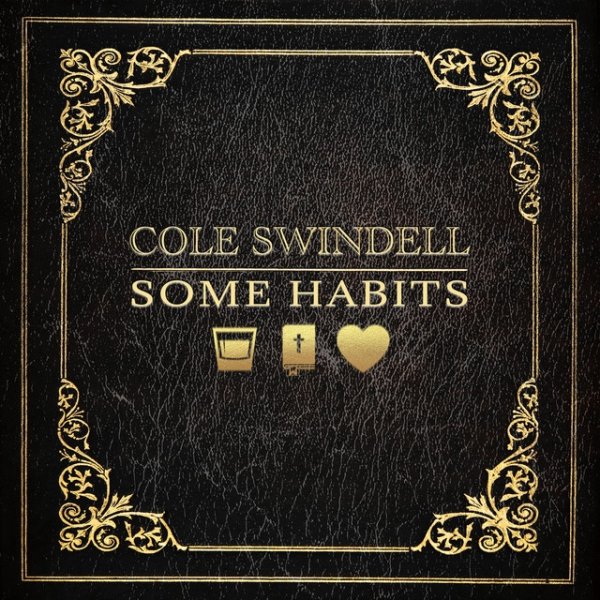Album Cole Swindell - Some Habits
