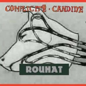 Complicité Candide Rouhat, 2013