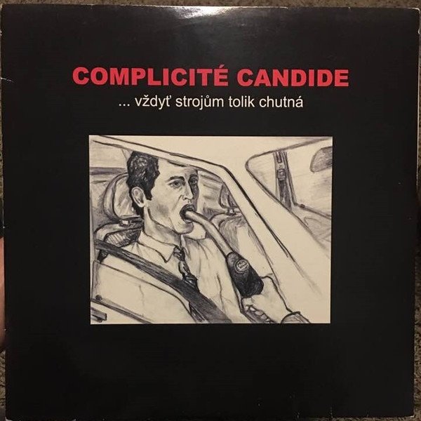 Album ... Vždyť strojům tolik chutná - Complicité Candide