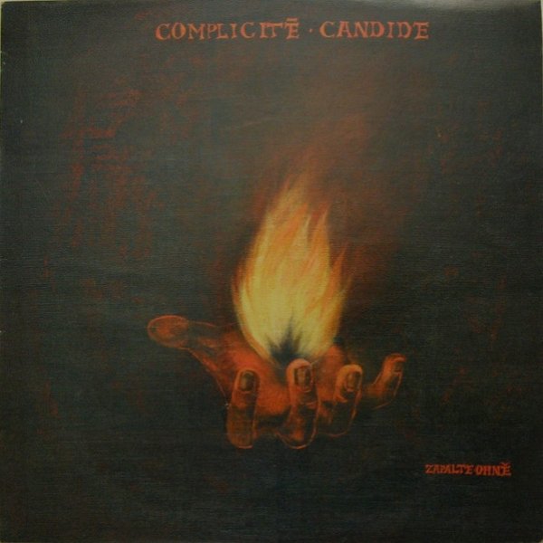 Album Zapalte ohně / Mrtví Havlové - Complicité Candide