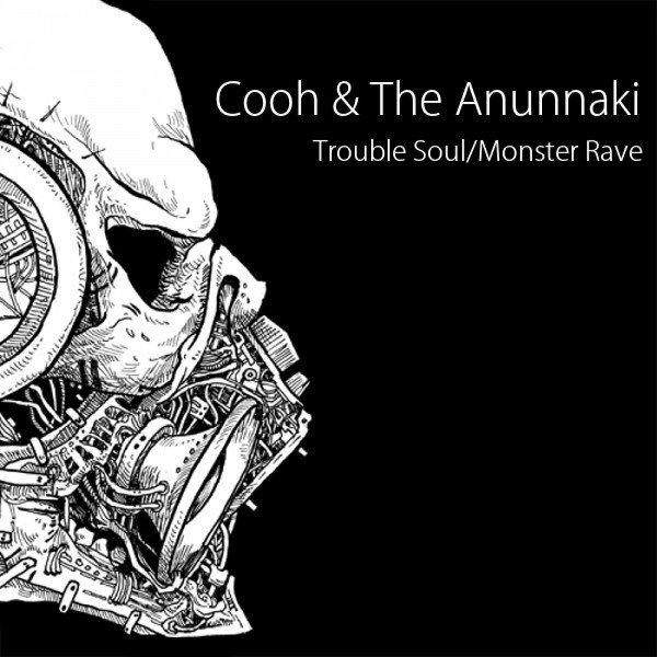 Cooh Trouble Soul / Monster Rave, 2017