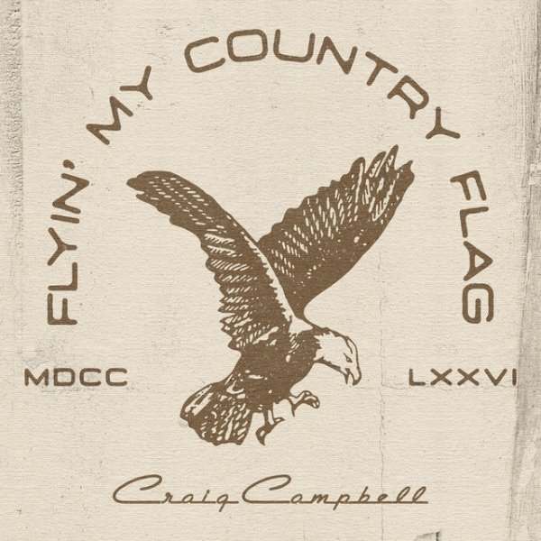 Craig Campbell Flyin' My Country Flag, 2020