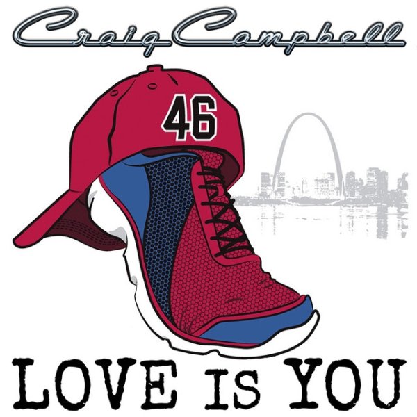 Album Craig Campbell - Love Is You