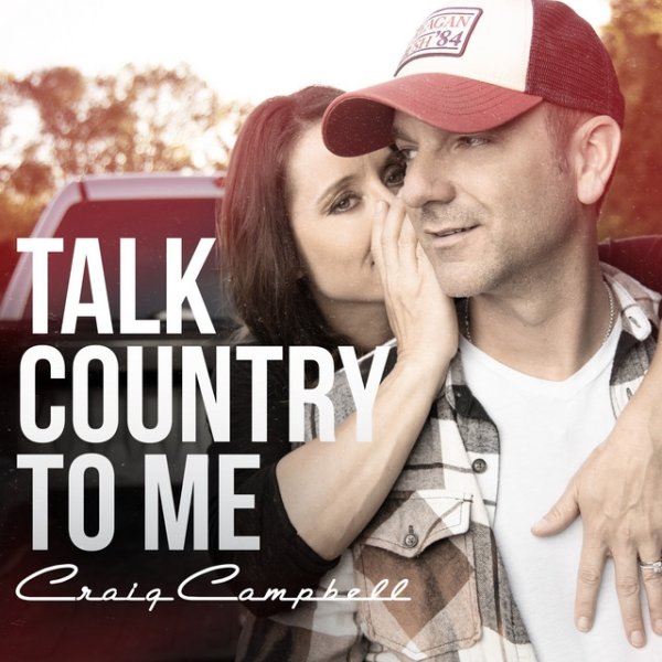 Craig Campbell Talk Country To Me, 2020
