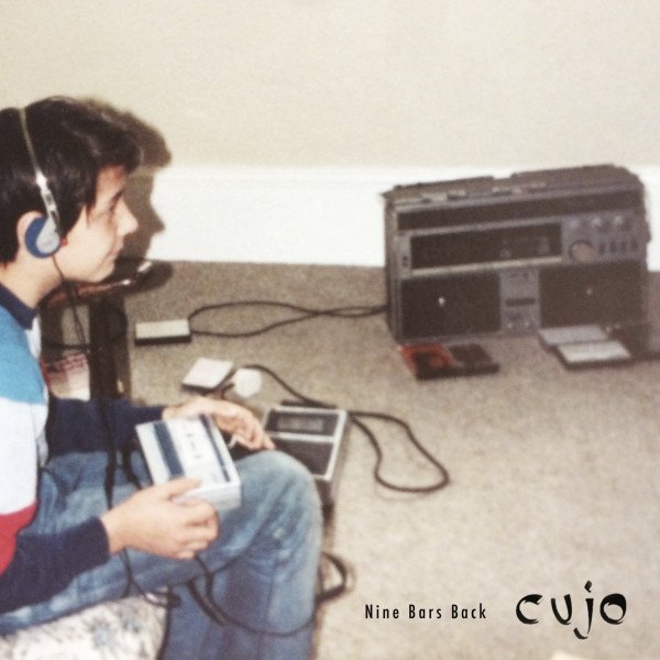 Album Cujo - Nine Bars Back
