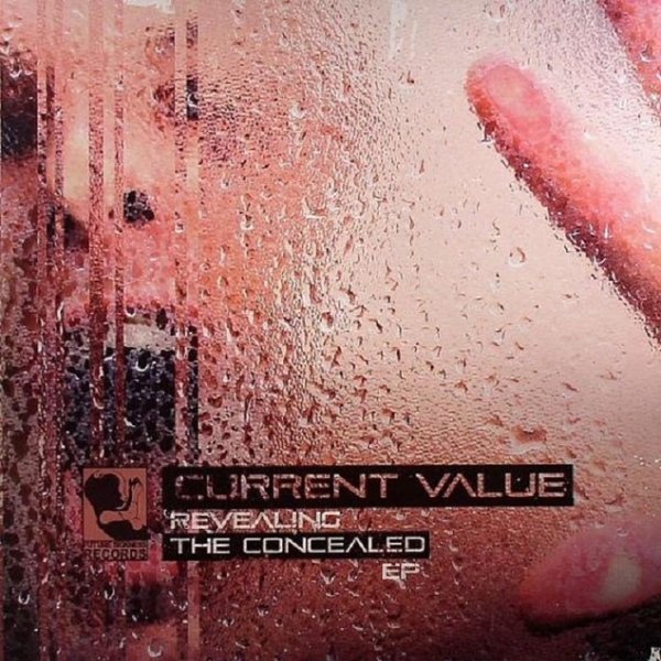 Current Value Revealing The Concealed EP, 2008