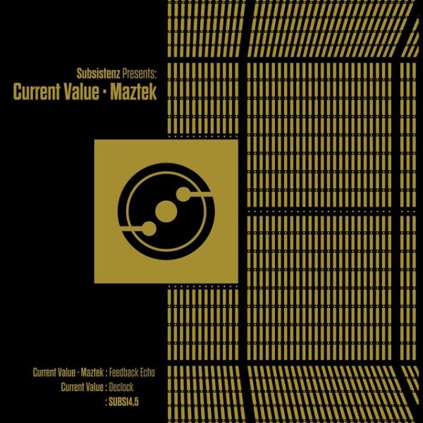 Album Subsistenz Presents : CurrentValue & Maztek - Current Value