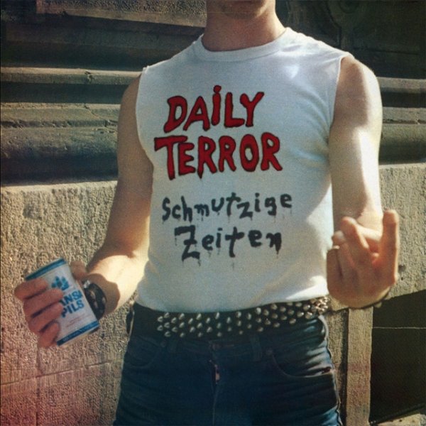 Album Daily Terror - SCHMUTZIGE ZEITEN