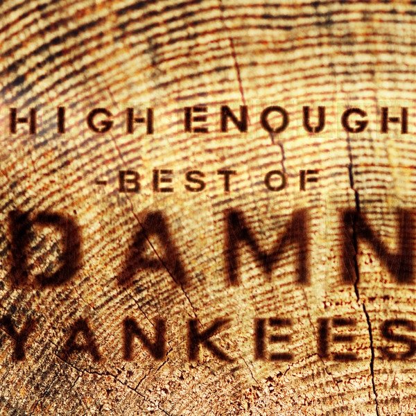 Album Damn Yankees - High Enough - Best Of
