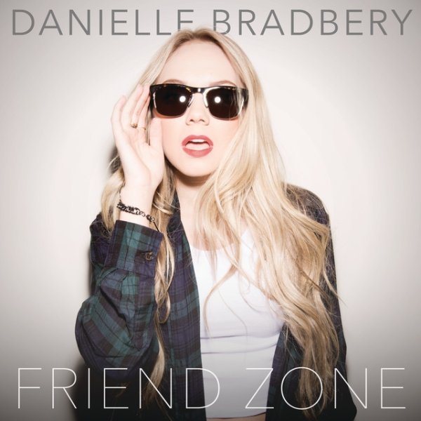 Album Danielle Bradbery - Friend Zone