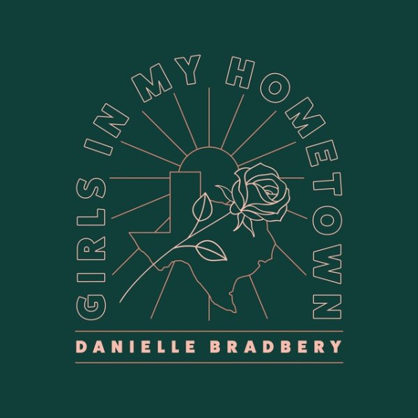 Album Danielle Bradbery - Girls In My Hometown