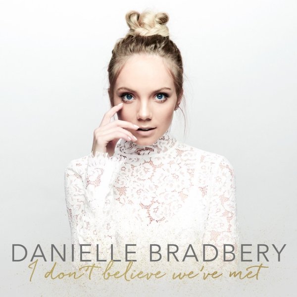 Album Danielle Bradbery - I Don