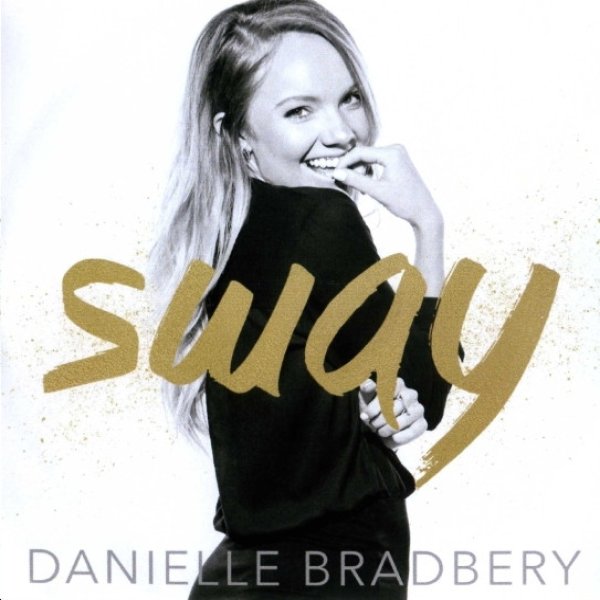 Album Danielle Bradbery - Sway
