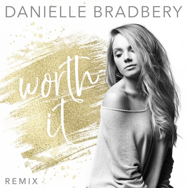 Album Danielle Bradbery - Worth It