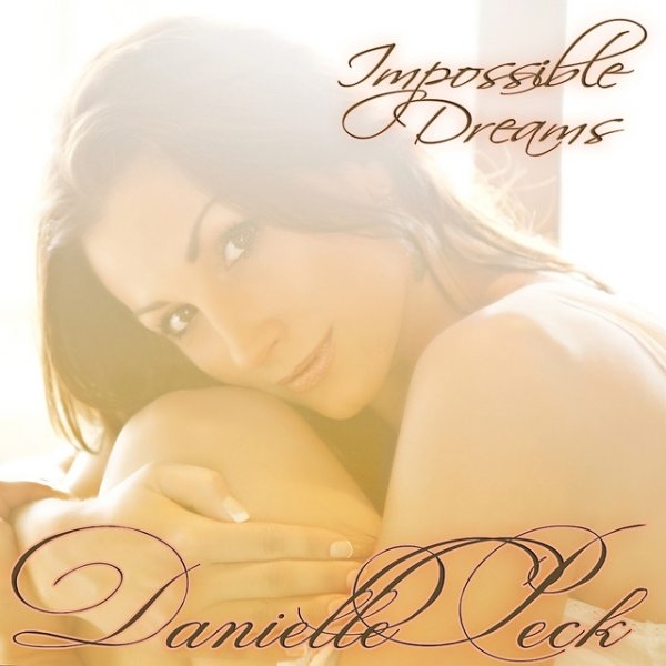 Album Danielle Peck - Impossible Dreams