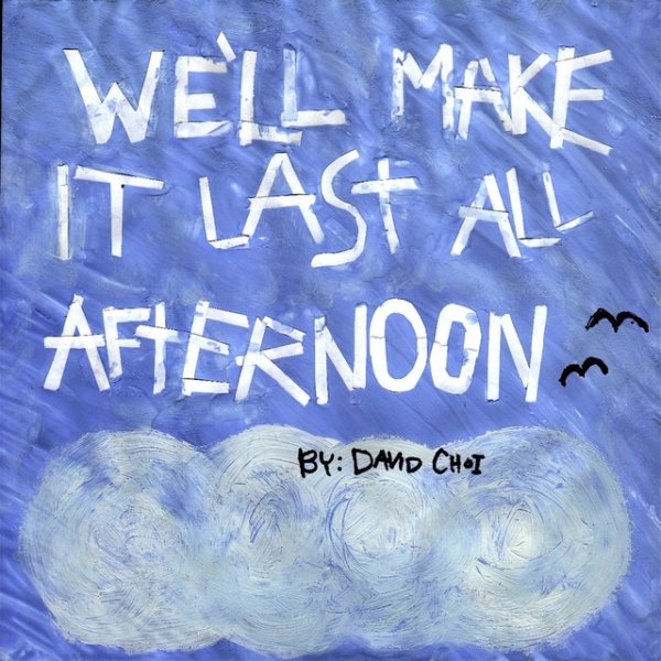 We'll Make It Last All Afternoon - album