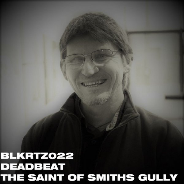 Album Deadbeat - The Saint of Smiths Gully