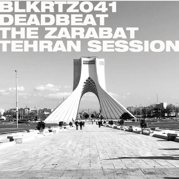 The Zarabat Tehran Session - album