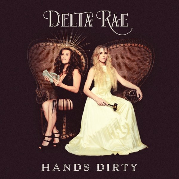 Album Delta Rae - Hands Dirty