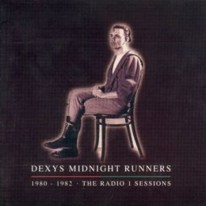 Album Dexys Midnight Runners - 1980 - 1982 - The Radio 1 Sessions