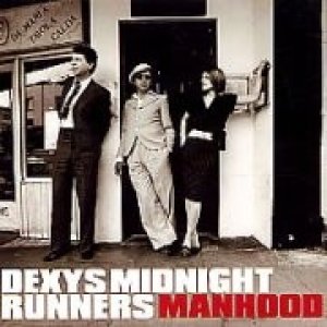 Album Dexys Midnight Runners - Manhood