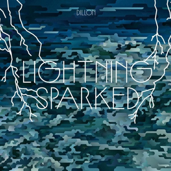 Album Dillon - Lightning Sparked