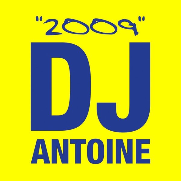 Album DJ Antoine - 2009