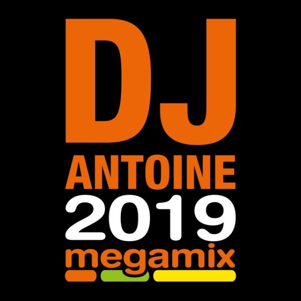 Album DJ Antoine - 2019 Megamix