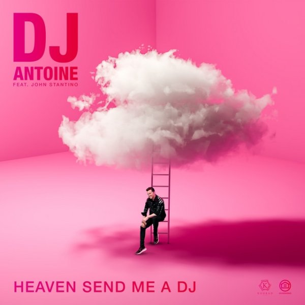 DJ Antoine Heaven Send Me a DJ, 2021