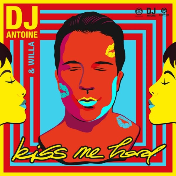 Album DJ Antoine - Kiss Me Hard