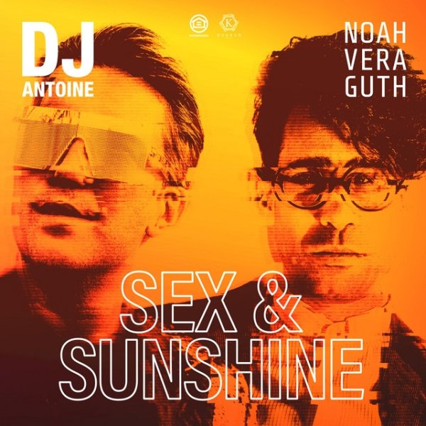 DJ Antoine Sex & Sunshine, 2021