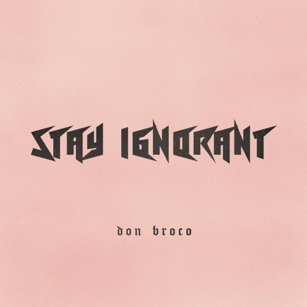 Album Don Broco - Stay Ignorant