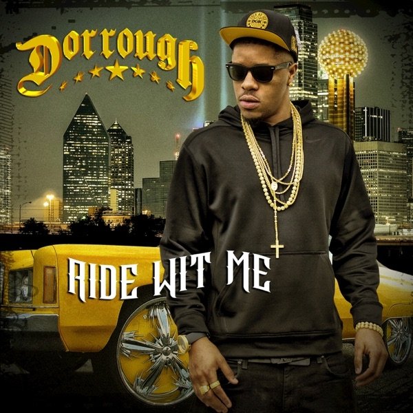 Album Dorrough - Ride Wit Me