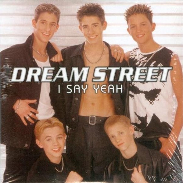 Album Dream Street - I Say Yeah