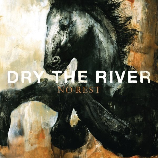 Album Dry the River - No Rest