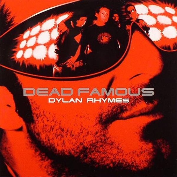 Album Dead Famous - Dylan Rhymes