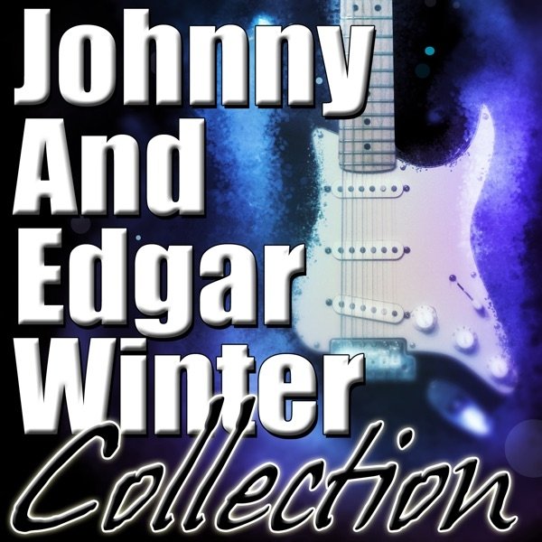 Album Edgar Winter - Johnny and Edgar Winter Collection