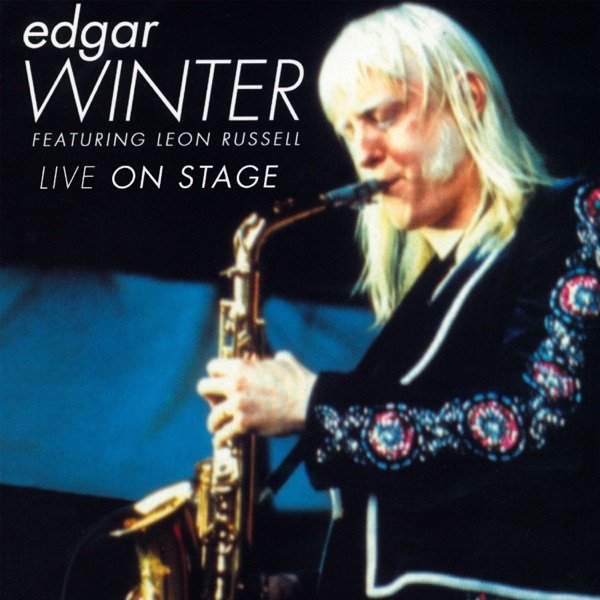 Album Edgar Winter - Live on Stage