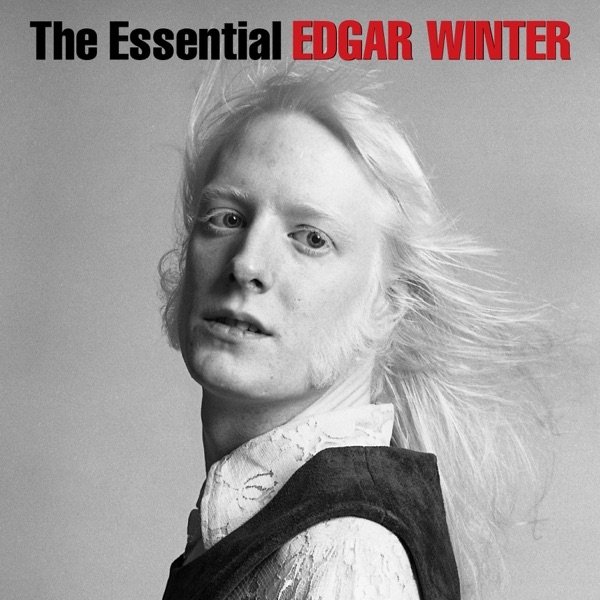 Album Edgar Winter - The Essential Edgar Winter