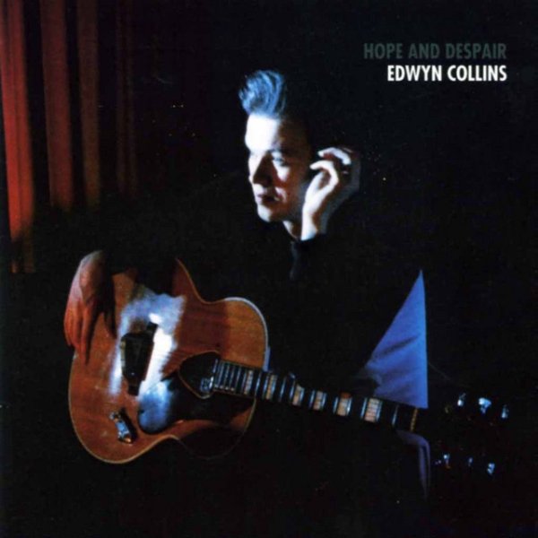 Album Edwyn Collins - Hope and Despair