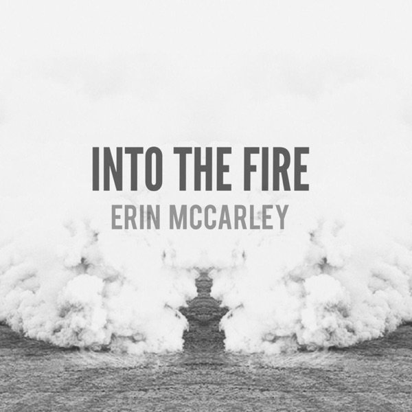 Album Erin McCarley - Into the Fire