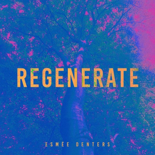 Album Esmée Denters - Regenerate