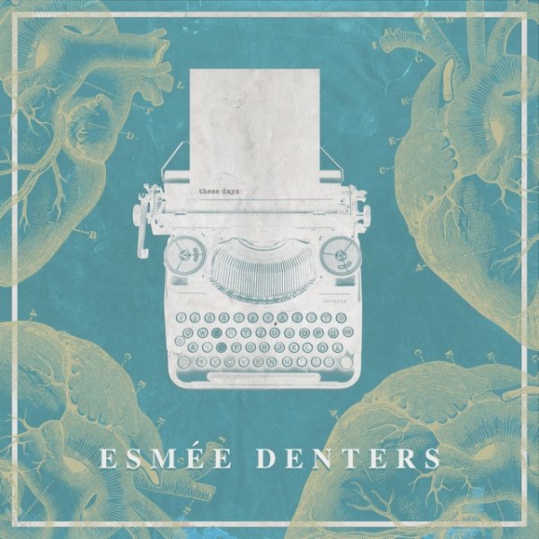 Album Esmée Denters - These Days