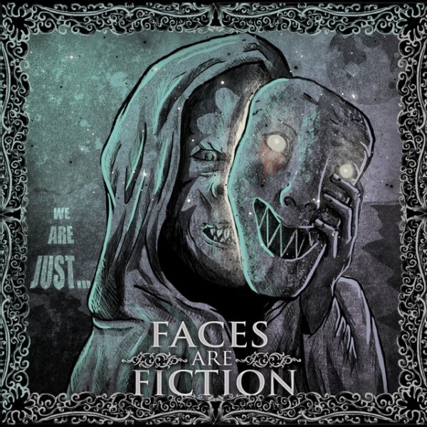 Album Faces are Fiction - We Are Just...