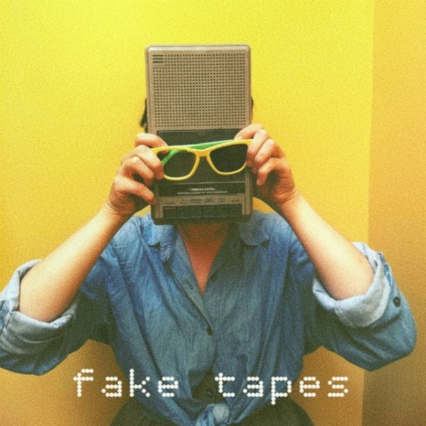 Fake Tapes